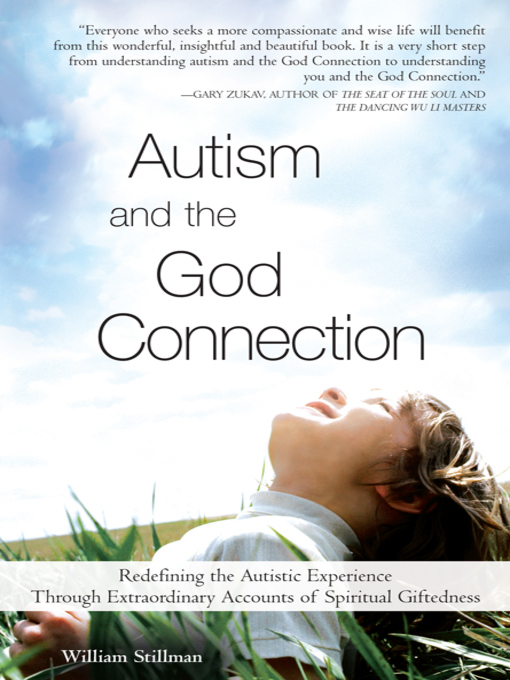 Title details for Autism and the God Connection by William Stillman - Wait list